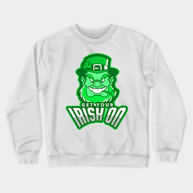 Get Your Irish On Crewneck Sweatshirt by YungBick